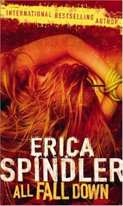 All Fall Down (MIRA) by Spindler, Erica (2007) Paperback [Paperback]