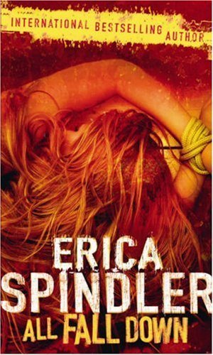 All Fall Down (MIRA) by Spindler, Erica (2007) Paperback [Paperback]