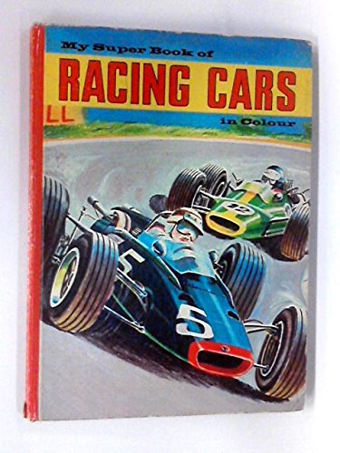 My Super Book of Racing Cars [Unknown Binding]