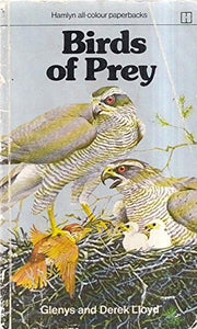 Birds of Prey (Hamlyn all-colour paperbacks, natural history) Lloyd, Glenys and Lloyd, Derek