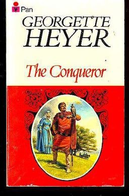The Conqueror [paperback] Georgette Heyer