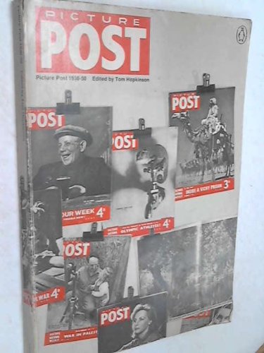 PICTURE POST 1938-50. [Paperback] Hopkinson, Tom (Edited By.)