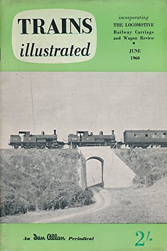 Trains Illustrated Volume 13 No 141. June 1960 [Paperback] Allen, G Freeman