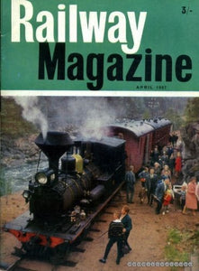 Railway Magazine volume 113, No 792 : April 1967
