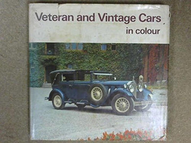 Veteran and Vintage Cars in Colour Sedgwick, Michael