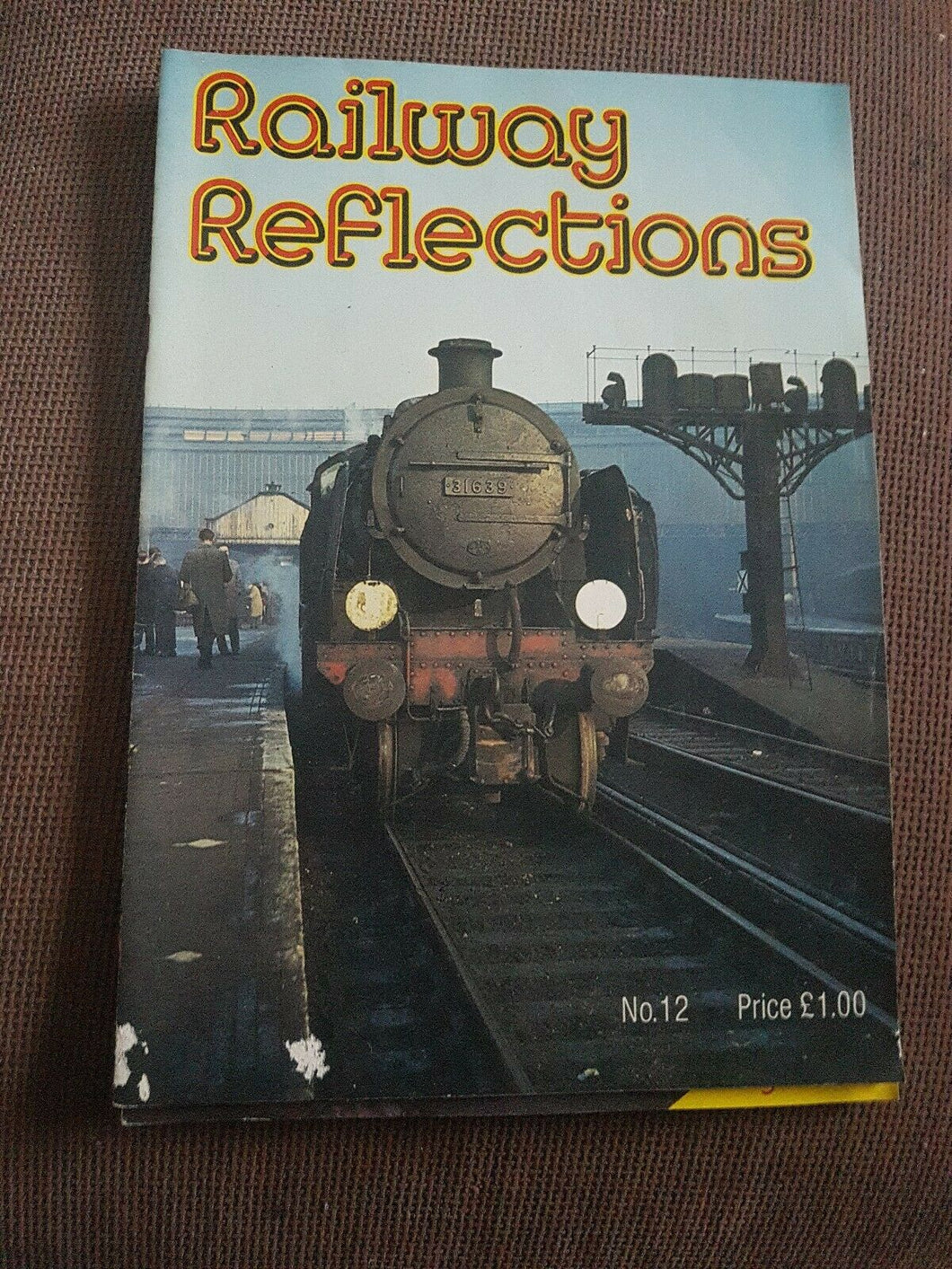 Railway reflections magazine No. 12 September October 1982