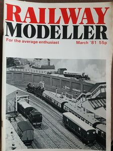 Railway modeller magazine March 1981