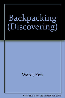 Backpacking (Discovering) Ward, Ken