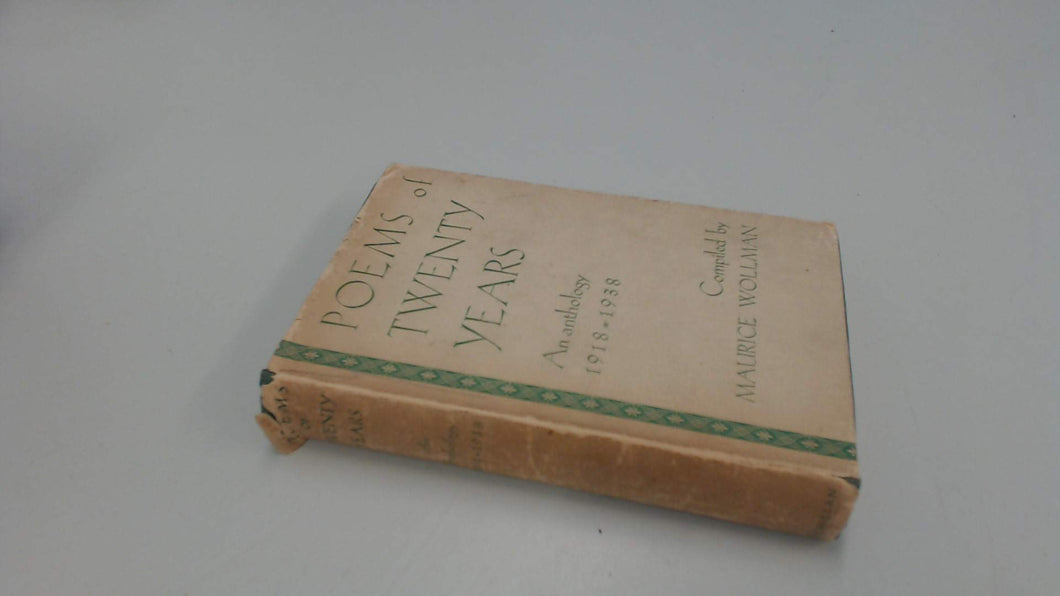 Poems of Twenty Years ~ An Anthology 1918-1938 [Hardcover] Maurice Wollman