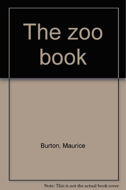 The zoo book Burton, Maurice