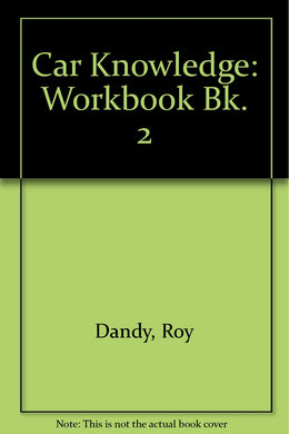 Car Knowledge: Workbook Bk. 2