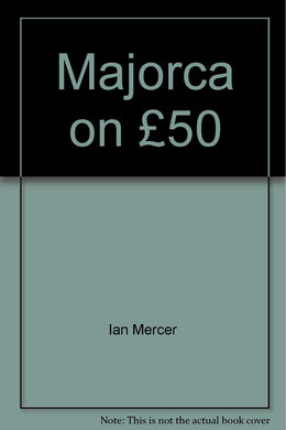 Majorca on ?50 [Paperback] Ian Mercer