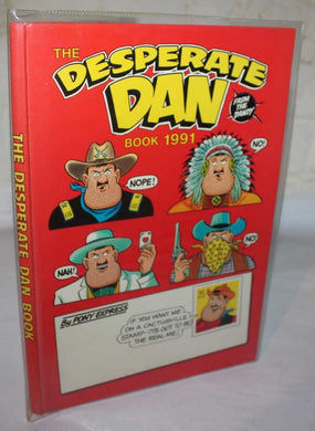 The Desperate Dan Book 1991 (Annual) D C Thomson