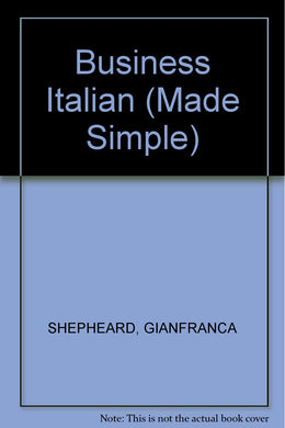 Business Italian (Made Simple Series) SHEPHEARD, GIANFRANCA and EDWARDS, VINCE