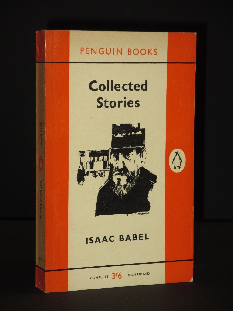 The collected stories of Isaac Babel (Penguin) Isaac Babel; Lionel Trilling and Walter Morison