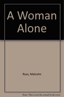 A Woman Alone Ross, Malcolm