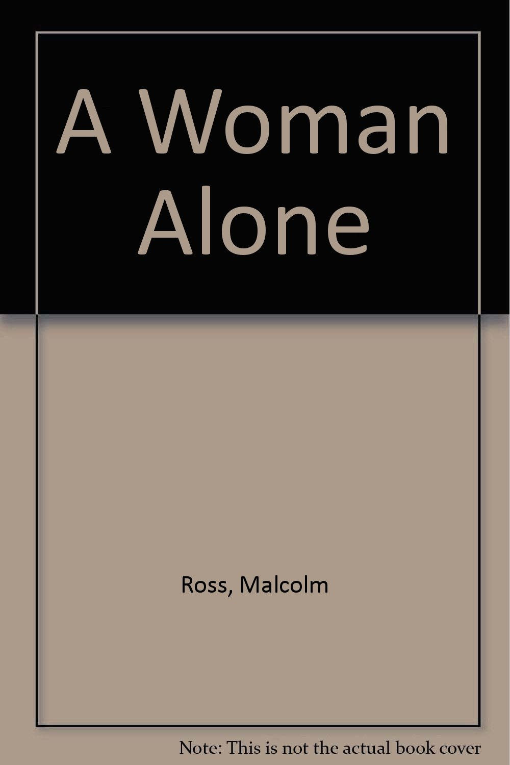 A Woman Alone Ross, Malcolm