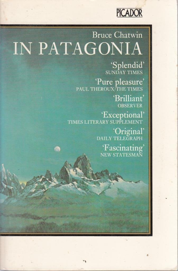 In Patagonia (Picador Books)