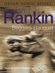 Beggars Banquet [Part 1] Rankin, Ian and Macpherson, James
