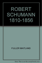 Load image into Gallery viewer, ROBERT SCHUMANN 1810-1856
