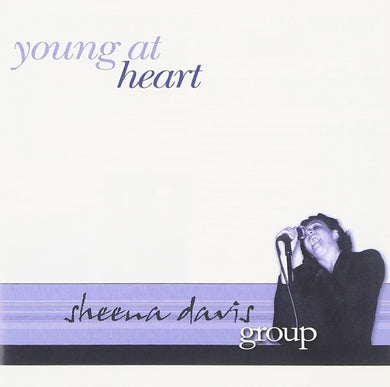 Young At Heart [Audio CD] Sheena Davis Group