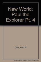 Load image into Gallery viewer, New World: Paul the Explorer Pt. 4
