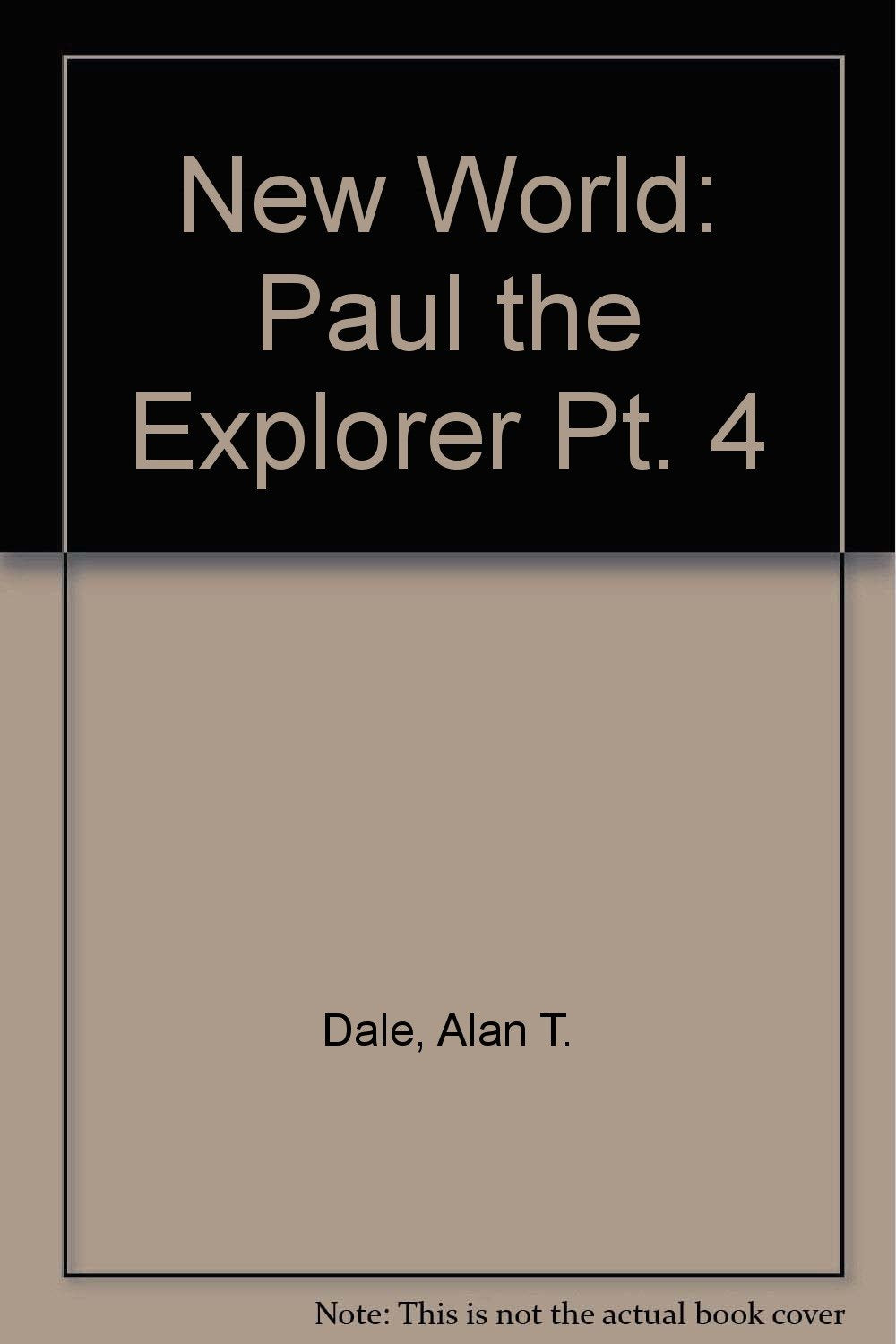 New World: Paul the Explorer Pt. 4