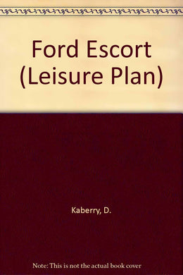 Ford Escort (Leisure Plan S.) Kaberry, D.