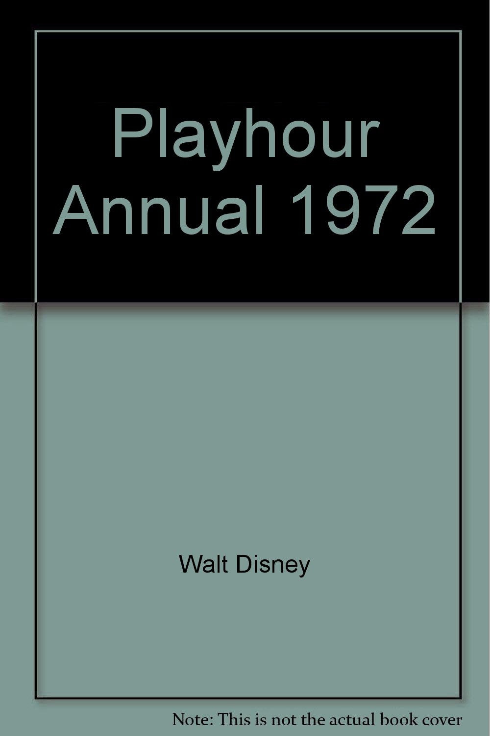 Playhour Annual 1972 [Unknown Binding]