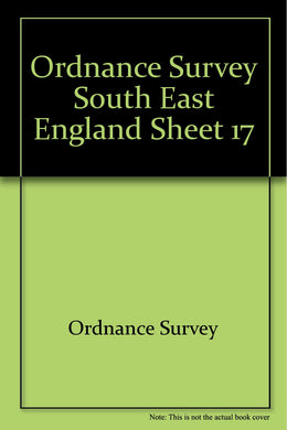 Ordnance Survey South East England Sheet 17 [Map]