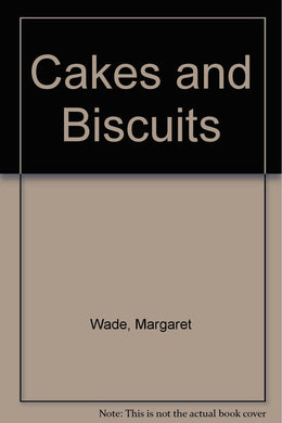 Cakes and Biscuits Wade, Margaret