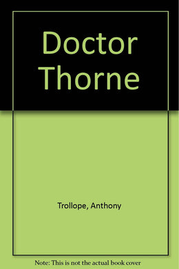 Doctor Thorne [Hardcover] Trollope, Anthony
