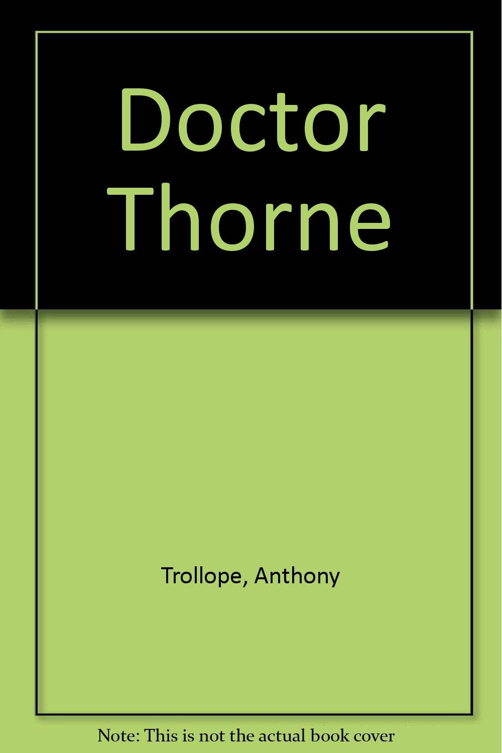 Doctor Thorne [Hardcover] Trollope, Anthony