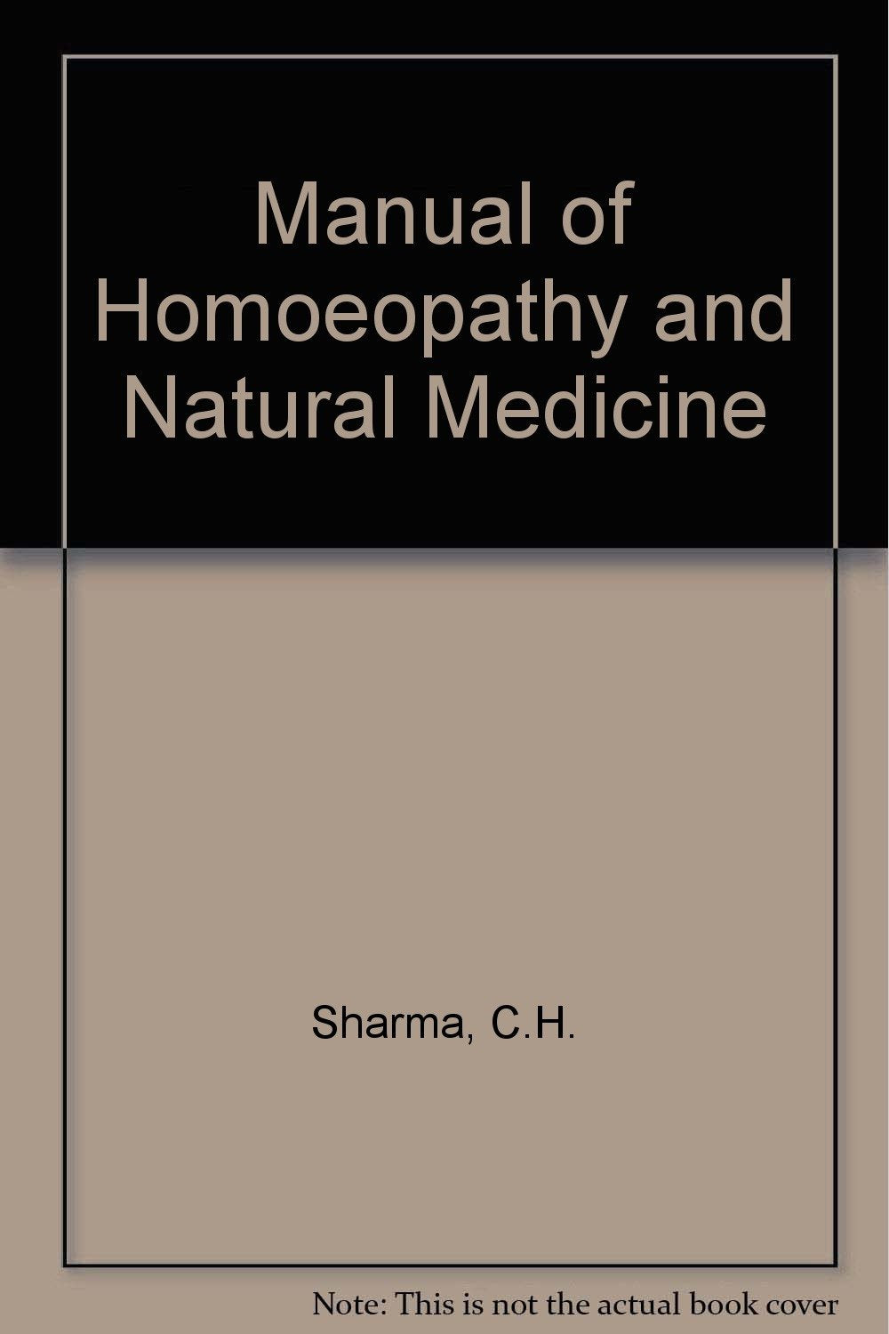 Manual of Homoeopathy and Natural Medicine