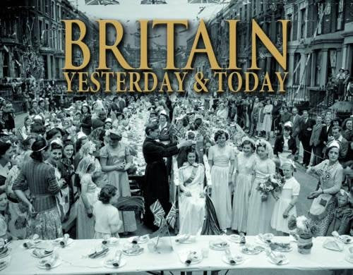 Britain Yesterday & Today [Hardcover] Edmund Swinglehurst