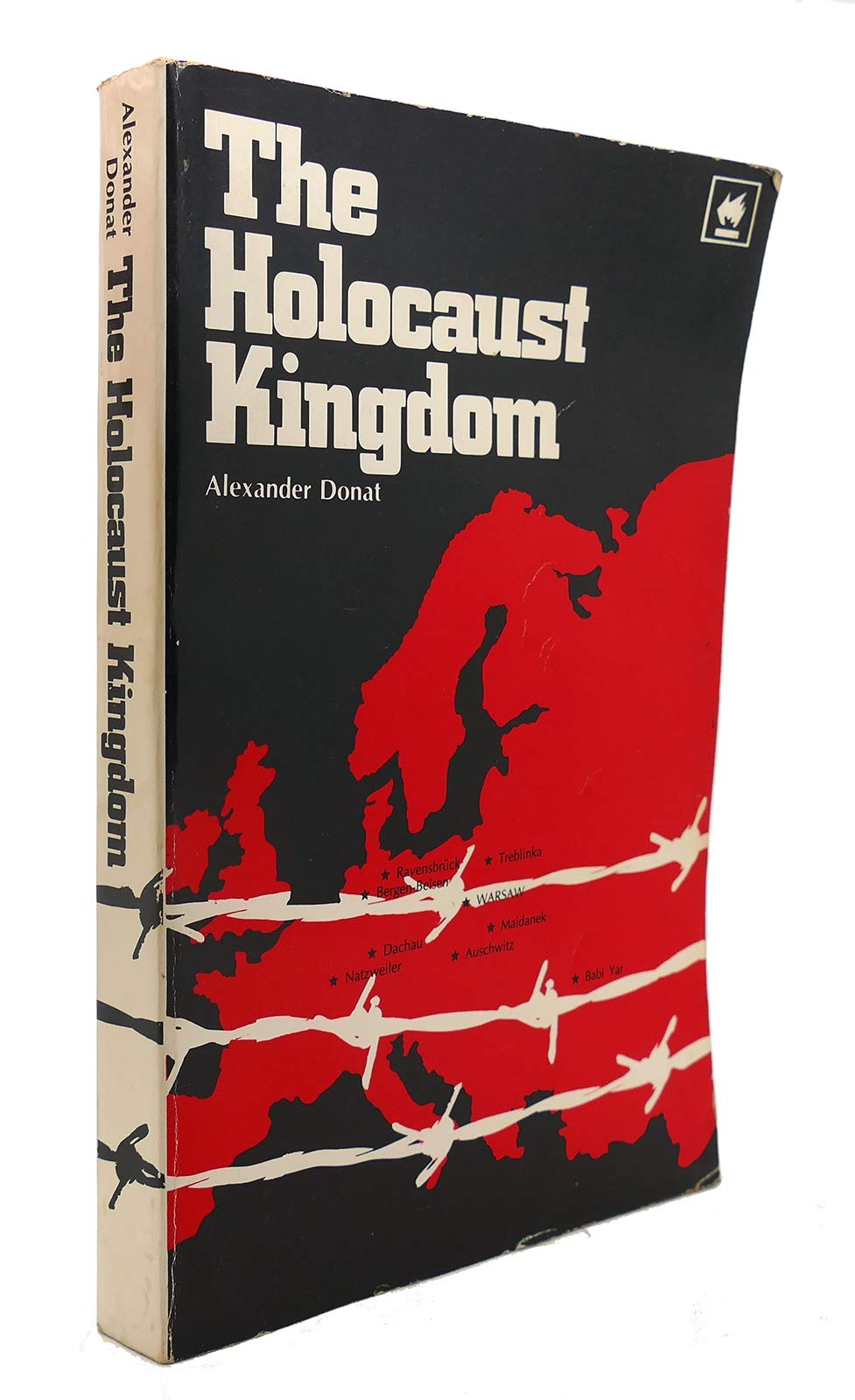The Holocaust Kingdom: A Memoir Donat, Alexander