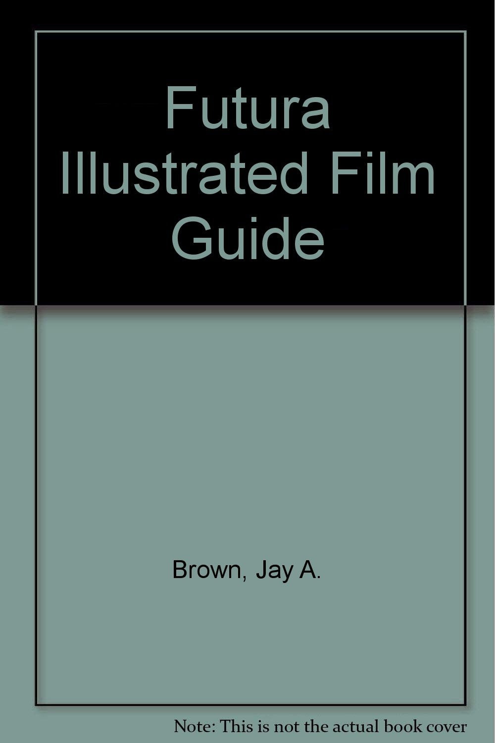 Futura Illustrated Film Guide