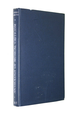 An Anthology of Musical Criticism [Hardcover] Demuth, Norman (1898-1968)