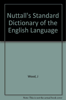 Nuttall's Standard Dictionary of the English Language [Hardcover]