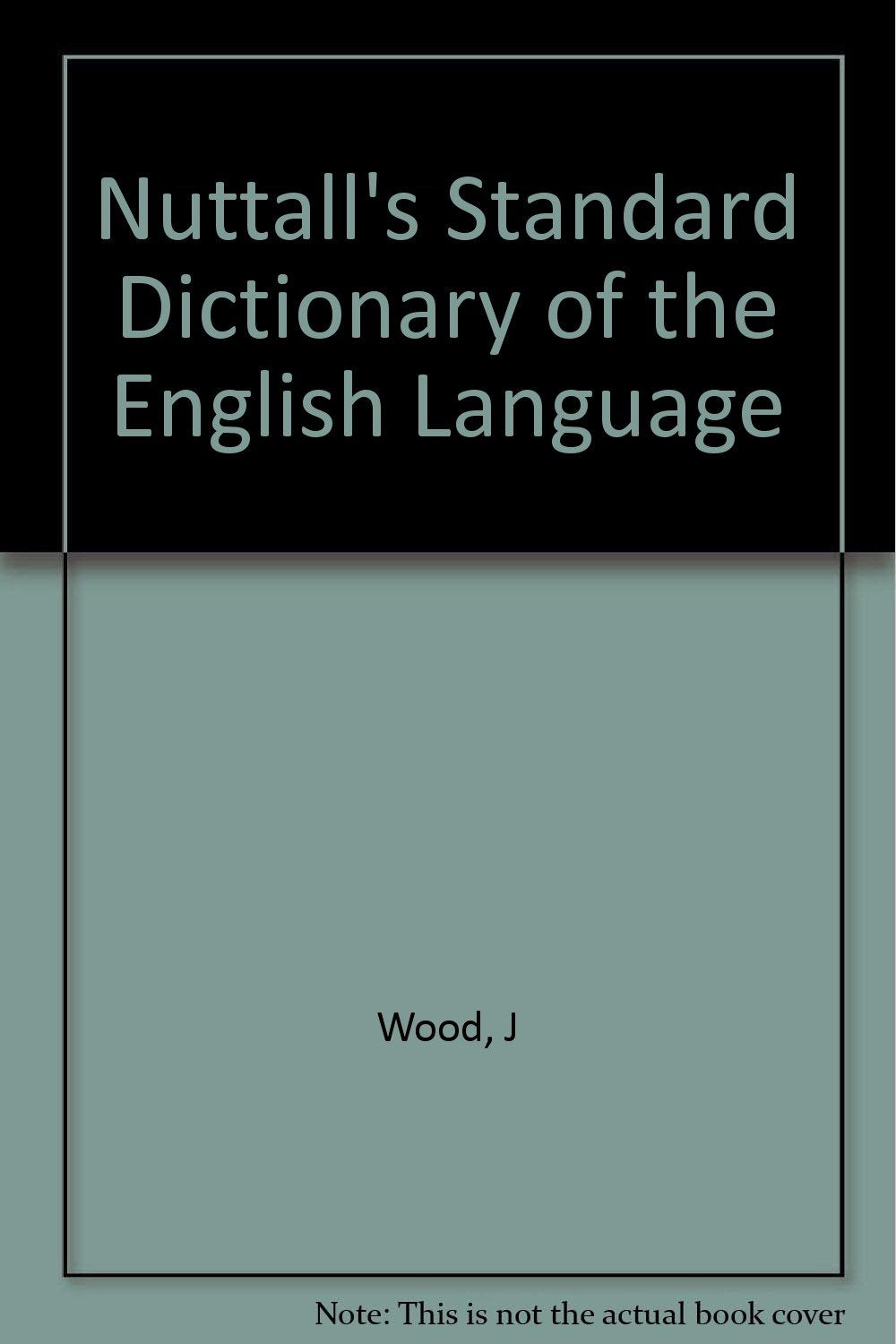 Nuttall's Standard Dictionary of the English Language [Hardcover]