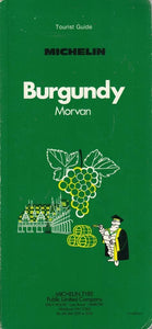 Michelin Green Guide: Burgundy (Green tourist guides) Michelin Travel Publications