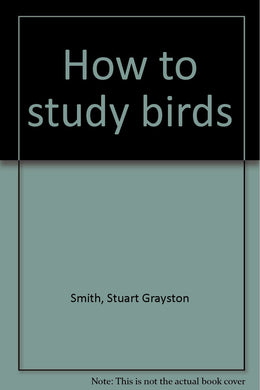 How to study birds