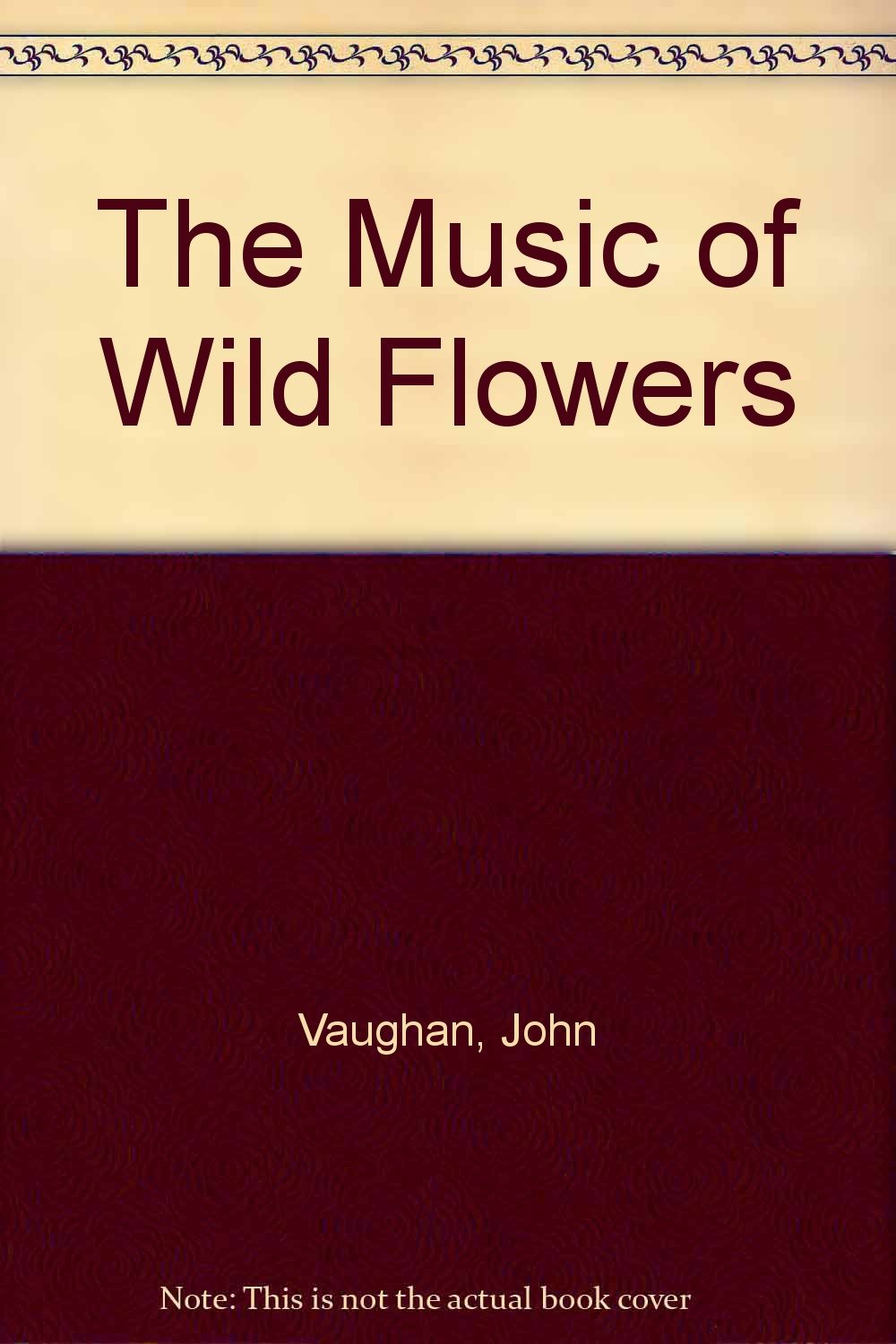The Music of Wild Flowers