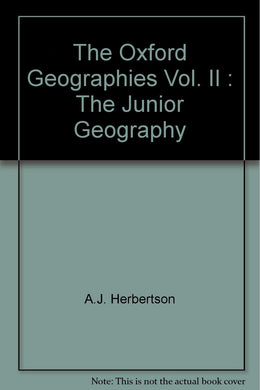The Oxford Geographies Vol. II : The Junior Geography