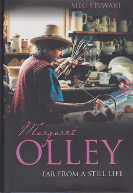 Margaret Olley - Far From A Still Life [Hardcover] Stewart Meg