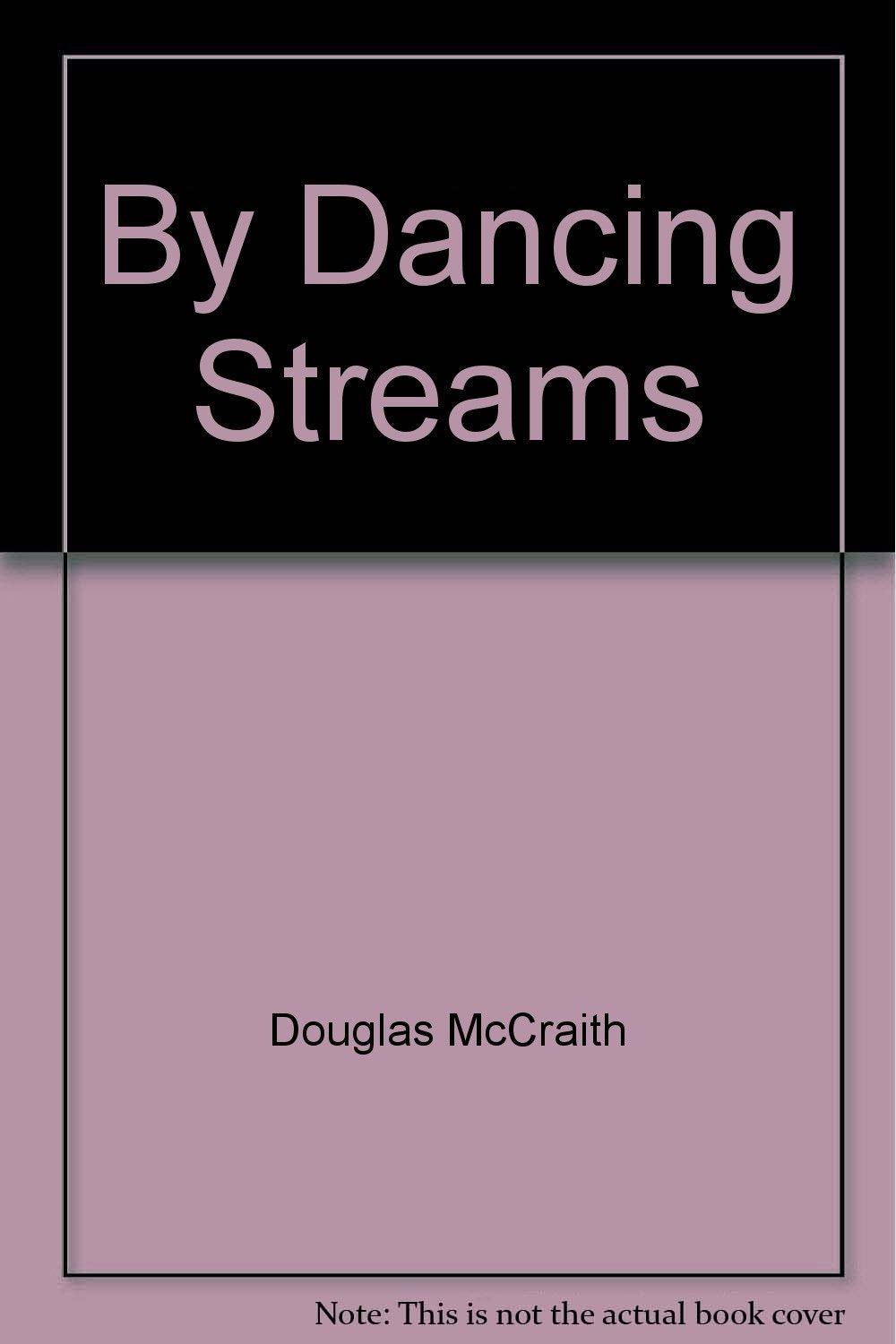 By Dancing Streams [Hardcover]