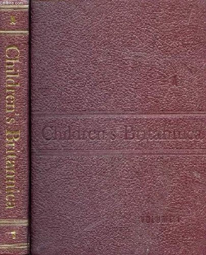 CHILDREN'S BRITANNICA, VOLUME 1, A [Hardcover] COLLECTIF