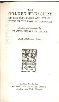 The Golden Treasury of the Best Songs and Lyrical Poems of the English Language with Additional Poems [Hardcover] Francis Turner Palgrave