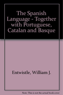 The Spanish Language - Together with Portuguese, Catalan and Basque