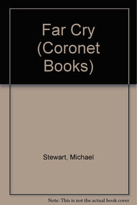 Far Cry (Coronet Books) Stewart, Michael